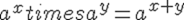 https://www.mathematiquesfaciles.com/cgi-bin/mimetex.cgi?%20a%5ex%20times%20a%5ey%20=%20a%5e%7bx+y%7d